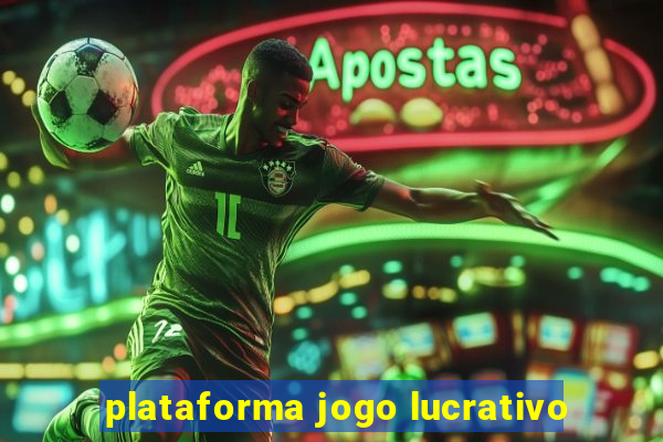 plataforma jogo lucrativo